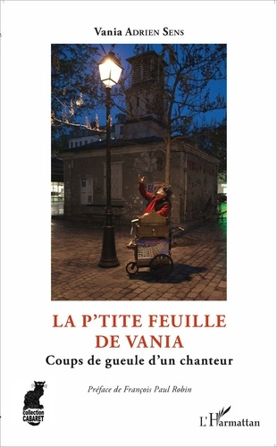 Emprunter La p'tite feuille de Vania. Coups de gueule d'un chanteur livre