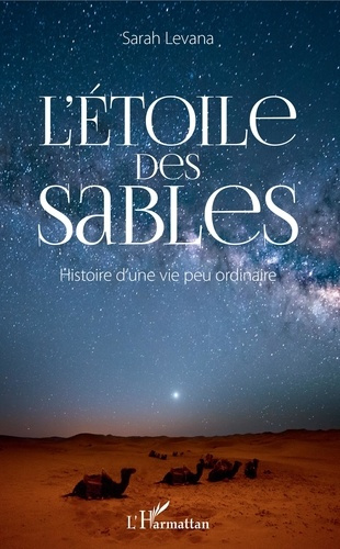 Emprunter L'étoile des sables. Histoire d'une vie peu ordinaire livre