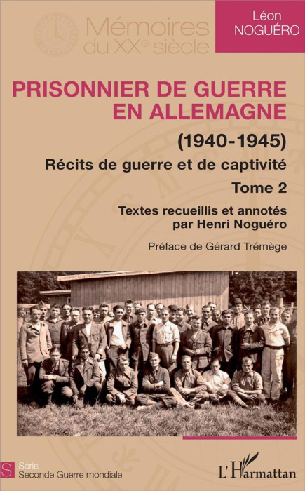Emprunter Prisonnier de guerre en Allemagne (1940-1945). Récits de guerre et de captivité Tome 2 livre