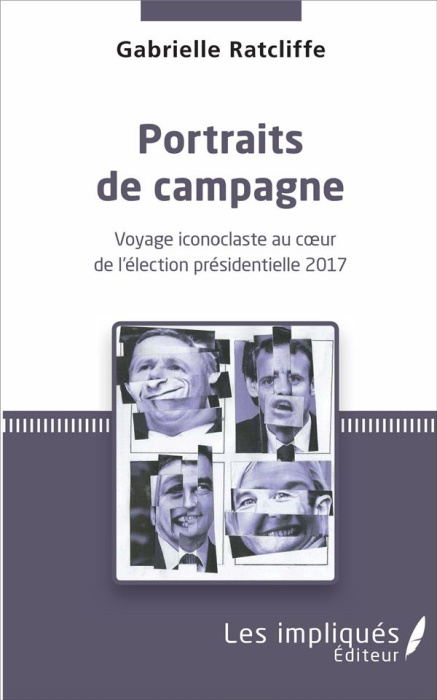 Emprunter Portraits de campagne. Voyage iconoclaste au coeur de l'élection présidentielle 2017 livre