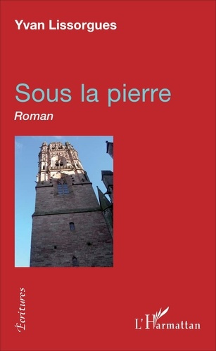 Emprunter Sous la pierre. Roman livre