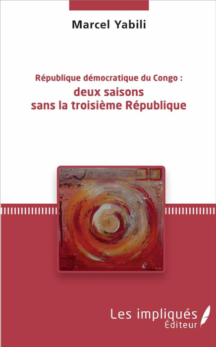 Emprunter République démocratique du Congo : deux saisons sans la troisième République livre