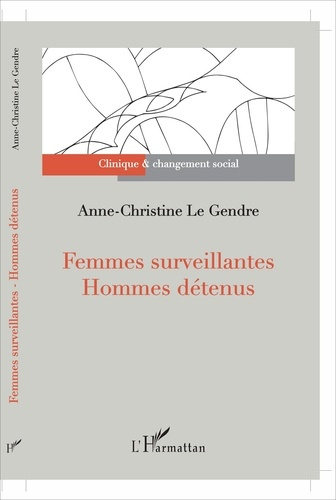 Emprunter Femmes surveillantes - Hommes détenus livre