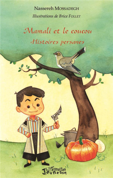 Emprunter Mamali et le coucou. Histoires persanes livre