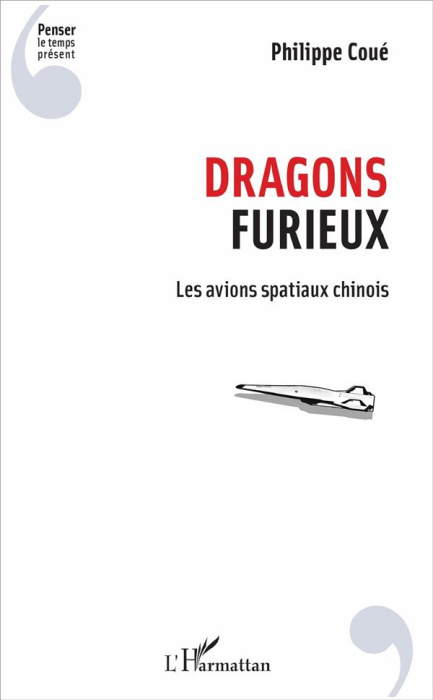Emprunter Dragons furieux. Les avions spatiaux chinois livre