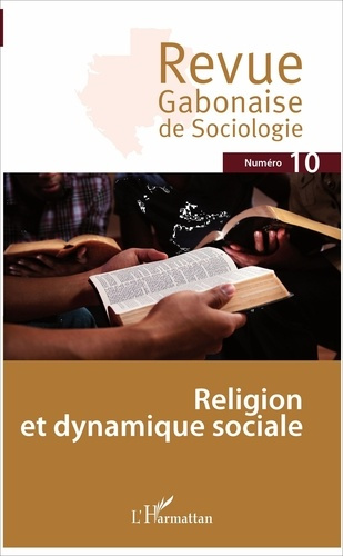 Emprunter Revue Gabonaise de Sociologie N° 10 : Religion et dynamique sociale livre