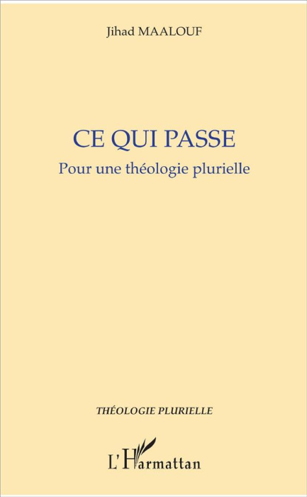 Emprunter Ce qui passe. Pour une théologie plurielle livre