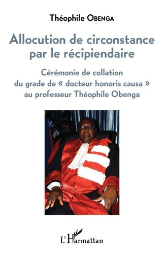 Emprunter Allocution de circonstance par le récipiendaire. Cérémonie de collation du grade de 