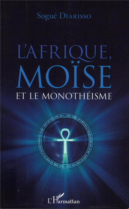 Emprunter L'Afrique, Moïse et le monothéisme livre