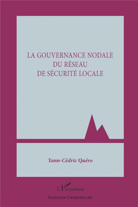 Emprunter La gouvernance nodale du réseau de sécurité locale livre