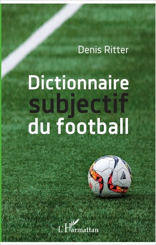 Emprunter Dictionnaire subjectif du football livre