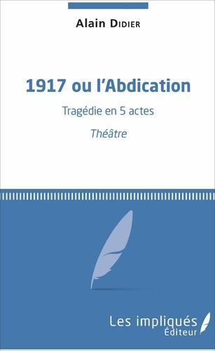 Emprunter 1917 ou l'Abdication livre