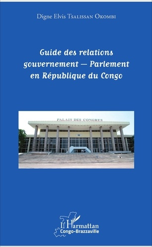 Emprunter Guide des relations gouvernement - Parlement en République du Congo livre