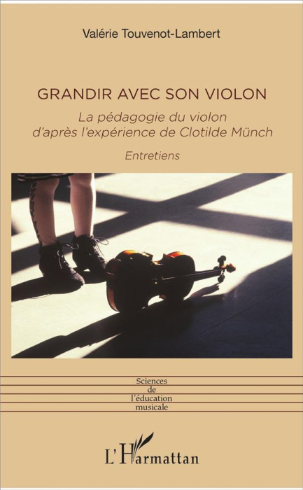 Emprunter Grandir avec son violon. La pédagogie du violon d'après l'expérience de Clotilde Münch livre