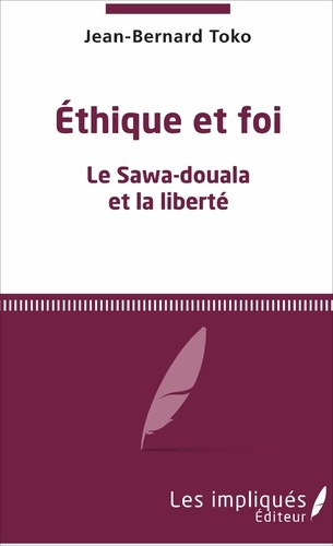 Emprunter Ethique et foi. Le Sawa-douala et la liberté livre
