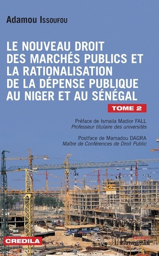 Emprunter Le nouveau droit des marchés publics et la rationalisation de la dépense publique au Niger et au Sén livre