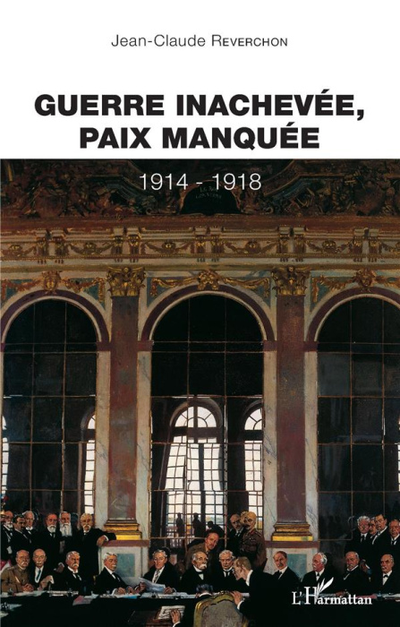 Emprunter Guerre inachevée, paix manquée 1914-1918 livre