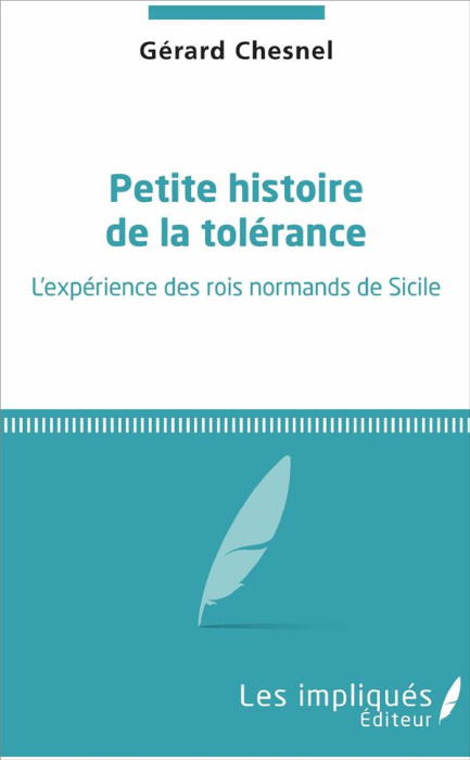 Emprunter Petite histoire de la tolérance. L'expérience des rois normands de Sicile livre