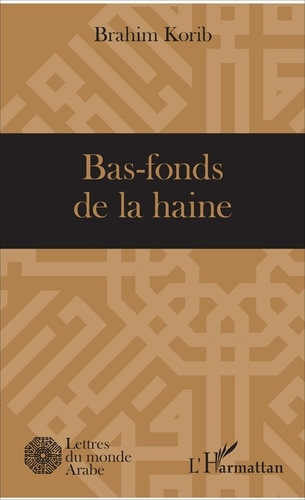 Emprunter Bas-fonds de la haine livre