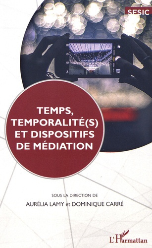 Emprunter Temps, temporalité(s) et dispositifs de médiation livre