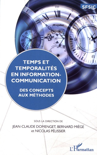 Emprunter Temps et temporalités en information-communication. Des concepts aux méthodes livre
