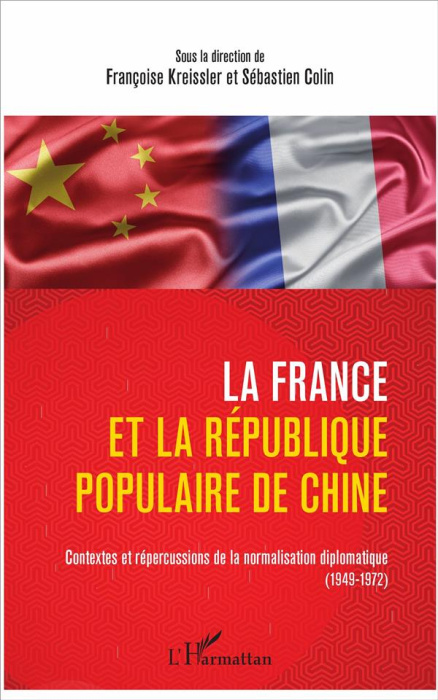 Emprunter La France et la République populaire de Chine. Contextes et répercussions de la normalisation diplom livre
