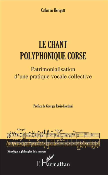 Emprunter Le chant polyphonique corse. Patrimonialisation d'une pratique vocale collective livre