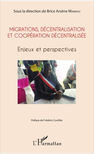 Emprunter Migrations, décentralisation et coopération décentralisée. Enjeux et perspectives livre