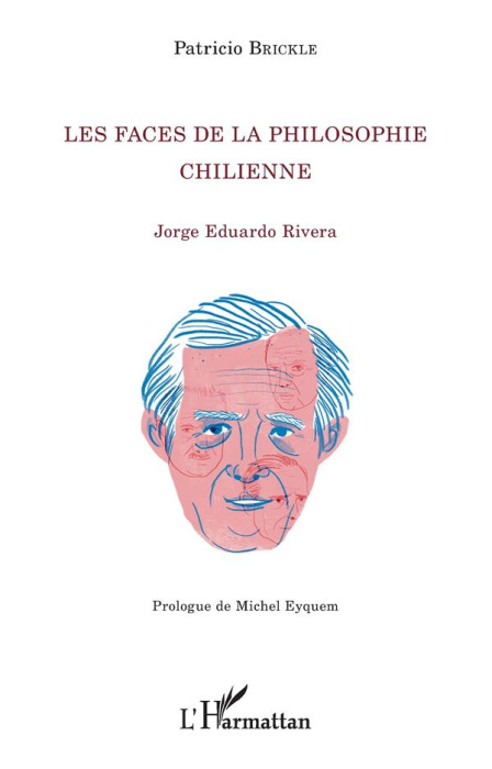 Emprunter Les faces de la philosophie chilienne. Jorge Eduardo Rivera livre