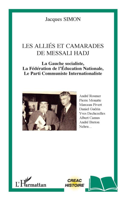 Emprunter Les alliés et camarades de Messali Hadj. La Gauche socialiste, la Fédération de l'Education national livre