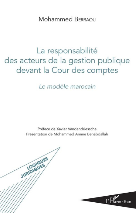 Emprunter Responsabilité des acteurs de la gestion publique devant la Cour des comptes. Le modèle marocain livre