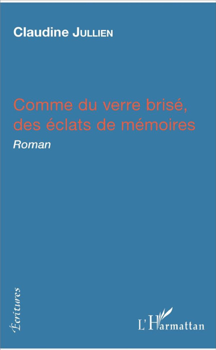Emprunter Comme du verre brisé, des éclats de mémoires livre