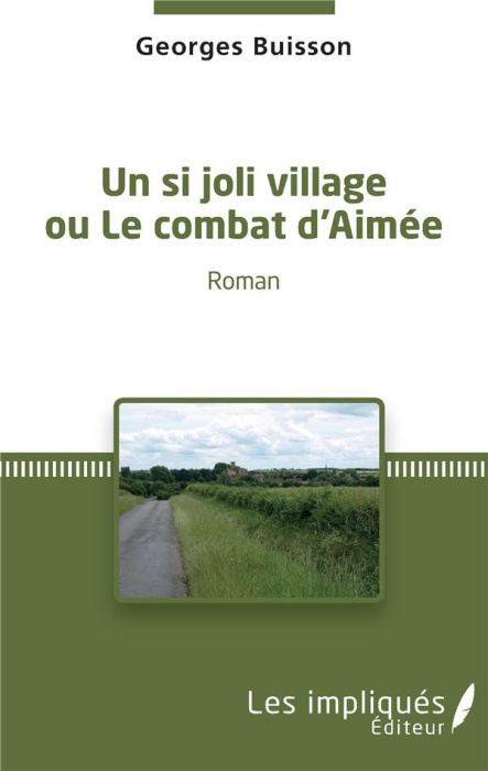 Emprunter Un si joli village ou le combat d'Aimée livre