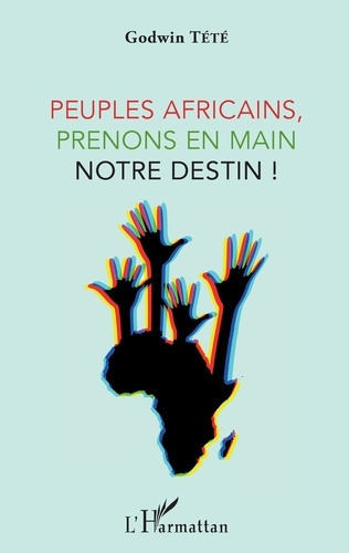 Emprunter Peuples africains, prenons en main notre destin ! livre