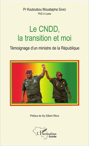 Emprunter Le CNDD, la transition et moi. Témoignage d'un ministre de la République livre