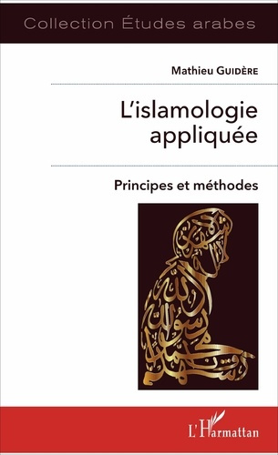 Emprunter L'islamologie appliquée. Principes et méthodes livre