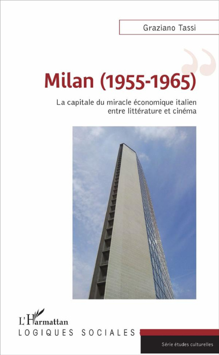 Emprunter Milan (1955-1965). La capitale du miracle économique italien entre littérature et cinéma livre