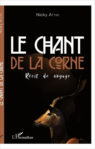 Emprunter Le chant de la Corne. Récit de voyage livre