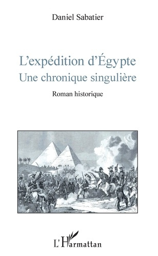 Emprunter L'expédition d'Egypte. Une chronique singulière livre