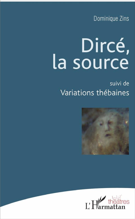 Emprunter Dircé, la source ; Variations thébaines livre