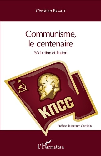 Emprunter Communisme, le centenaire. Séduction et illusion livre