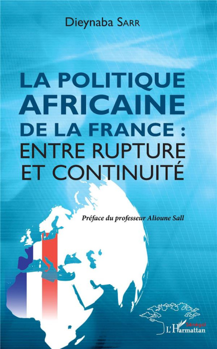 Emprunter La politique africaine de la France : entre rupture et continuité livre