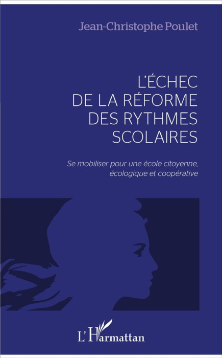 Emprunter L'échec de la réforme des rythmes scolaires. Se mobiliser pour une école citoyenne, écologique et co livre