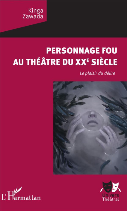 Emprunter Personnage fou au théâtre du XXe siècle. Le plaisir du délire livre