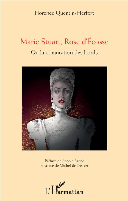 Emprunter Marie Stuart, Rose d'Ecosse. Ou la conjuration des Lords livre