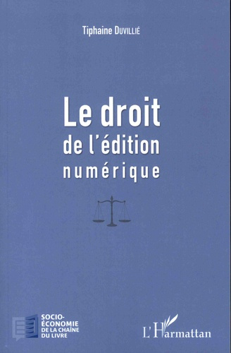 Emprunter Le droit de l'édition numérique livre
