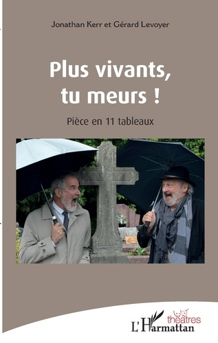 Emprunter Plus vivant, tu meurs ! livre