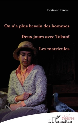 Emprunter On n'a plus besoin des hommes ; Deux jours avec Tolstoï ; Les matricules livre