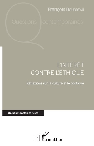 Emprunter L'intérêt contre l'éthique. Réflexions sur la culture et le politique livre
