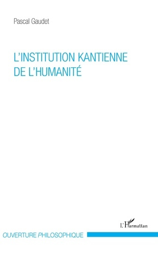 Emprunter L'institution kantienne de l'humanité livre